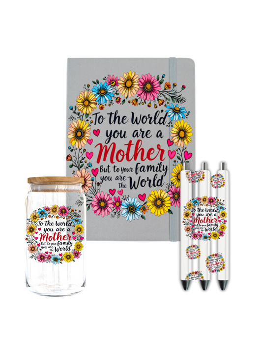 To the world you are a Mother - Journal UV DTF DECAL