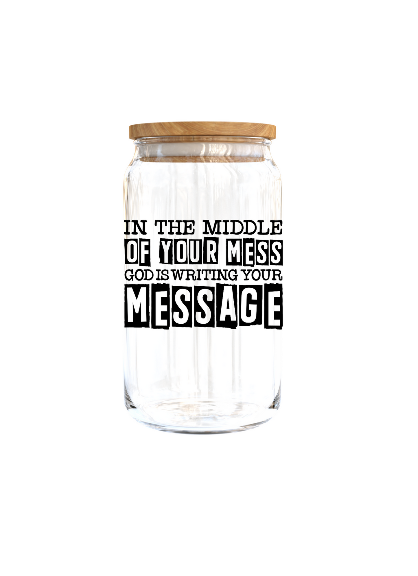 In the Middle of your mess god is writing your message| UV DTF DECAL 3''(Double Sided image)
