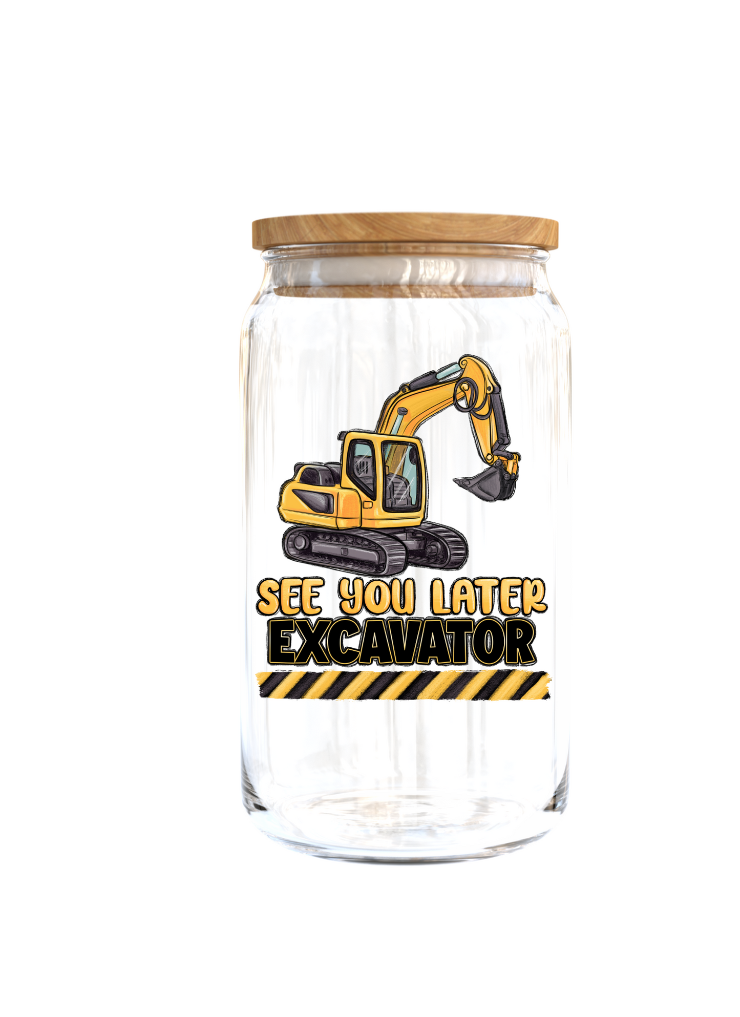 See you later Excavator -UV DTF DECAL 3"