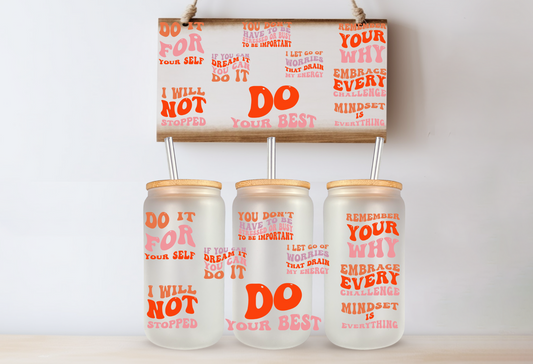 Do it saying Positively - UV DTF Wrap -Double Sided UVDTF