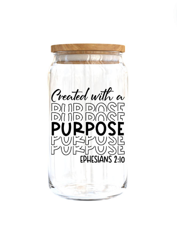 Created with a purpose  Ephesians  2:10- UV DTF DECAL 3''