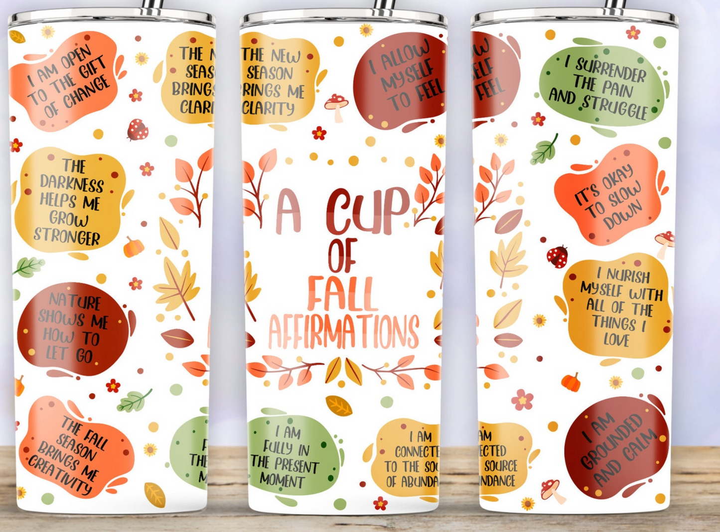 Fall Autumn Positive Daily Affirmations Tumbler Wrap, 20oz Skinny Tumbler Sublimation