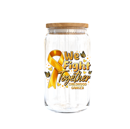 We Fight together Childhood Cancer  | UV DTF DECAL 3''(Double Sided image)