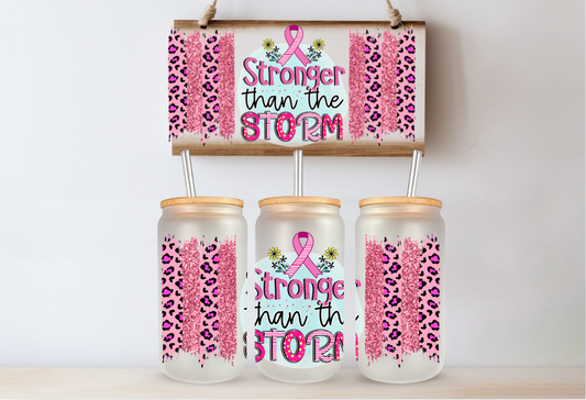 Stronger than the Storm-Breast Cancer  UV DTF Wrap -Double Sided UVDTF