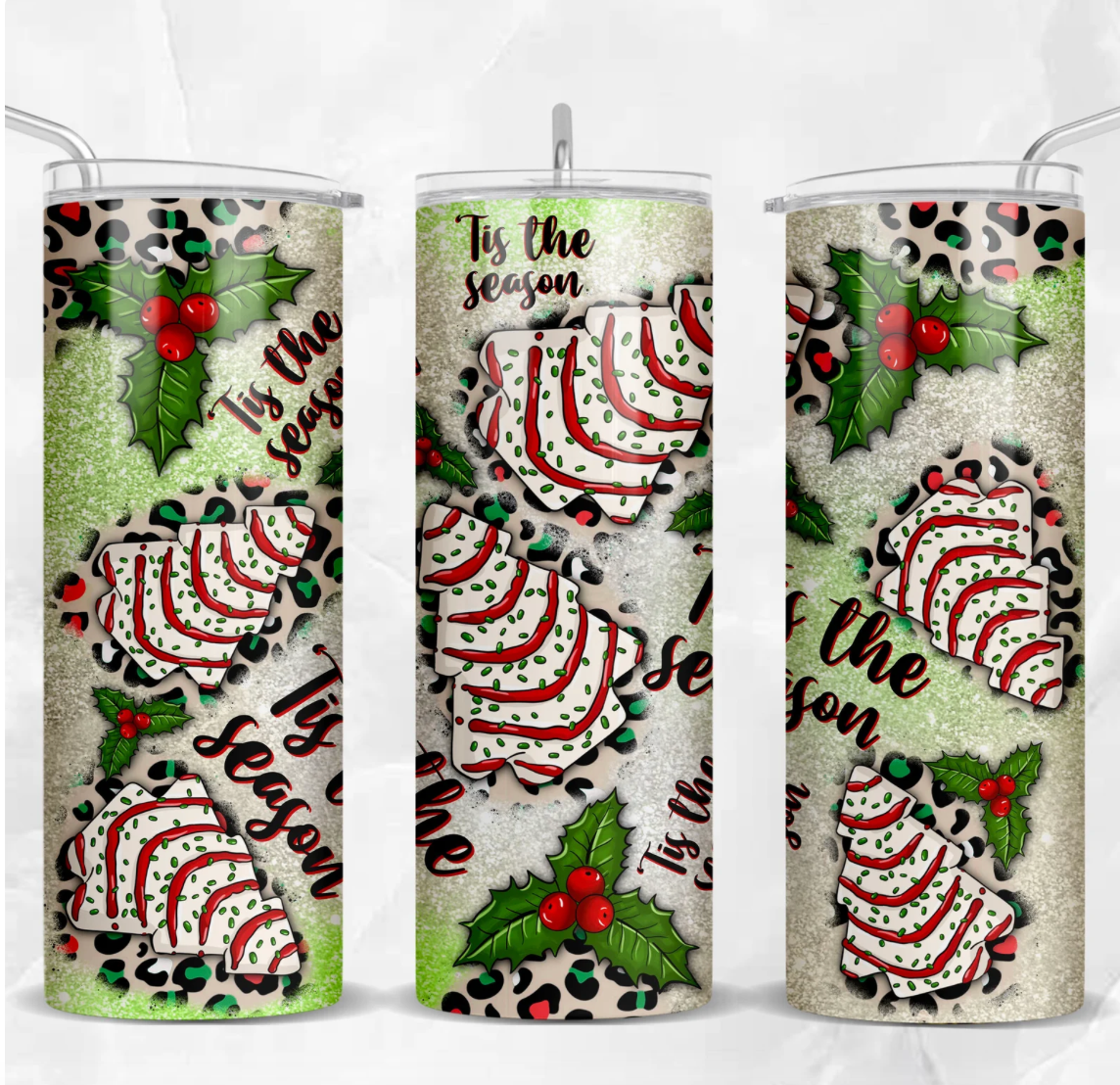 Its' the season Christmas tree cake 20oz Skinny Tumbler Sublimation