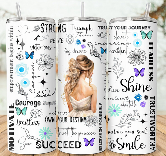 Positive Affirmations Empowerment Blonde Hair  Sublimation 20oz