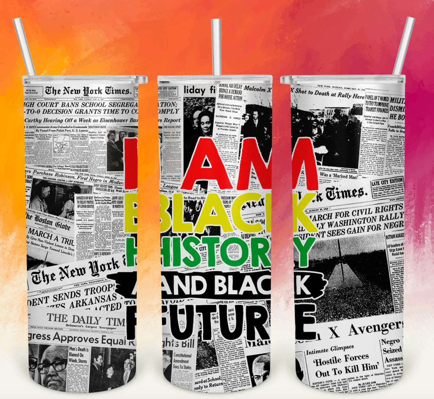 I Am Black History and Black Future,  -20oz Skinny Tumbler ( balck history theme)