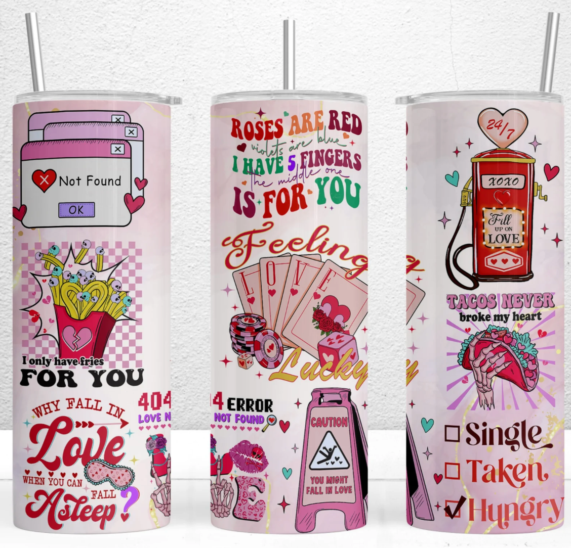 Funny Valentines -20oz Skinny Tumbler