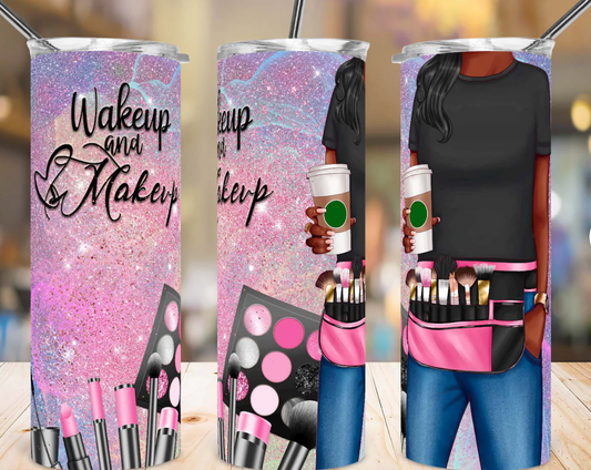 Wakeup and Makeup, Beauty is My Business, Black girl, -20oz Skinny Tumbler